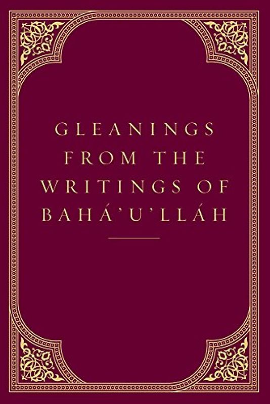 Gleanings from the Writings of Baha'u'llah