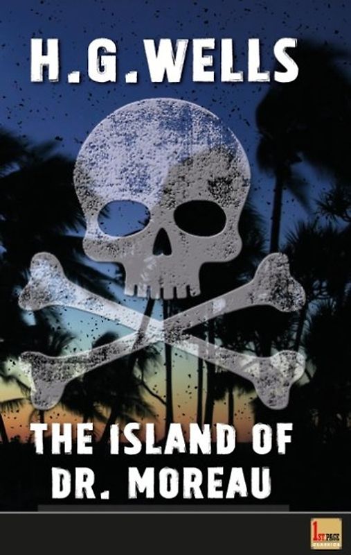 The Island of Doctor Moreau. unabridged - first published in 1896