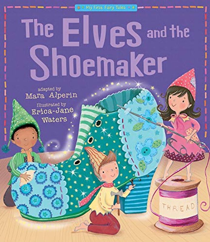 The Elves and the Shoemaker (My First Fairy Tales)