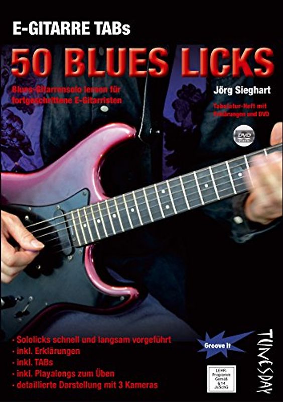 E-Gitarre TABs 50 Blues Licks - Blues-Gitarrensolo lernen für fortgeschrittene E-Gitarristen - Tabulatur-Heft mit Erklärungen und DVD