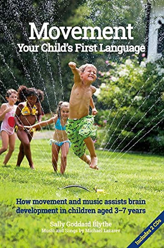 Movement, Your Child's First Language