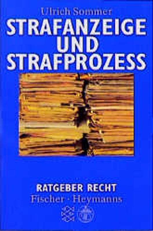Strafanzeige und Strafprozess