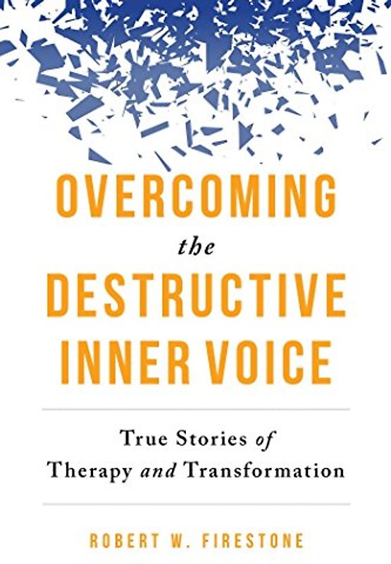 Overcoming the Destructive Inner Voice