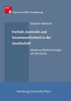 Freiheit, Kontrolle und Verantwortlichkeit in der Gesellschaft