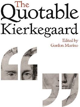 The Quotable Kierkegaard
