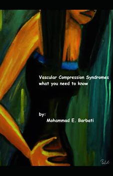 Vascular Compression Syndromes - What You Need to Know