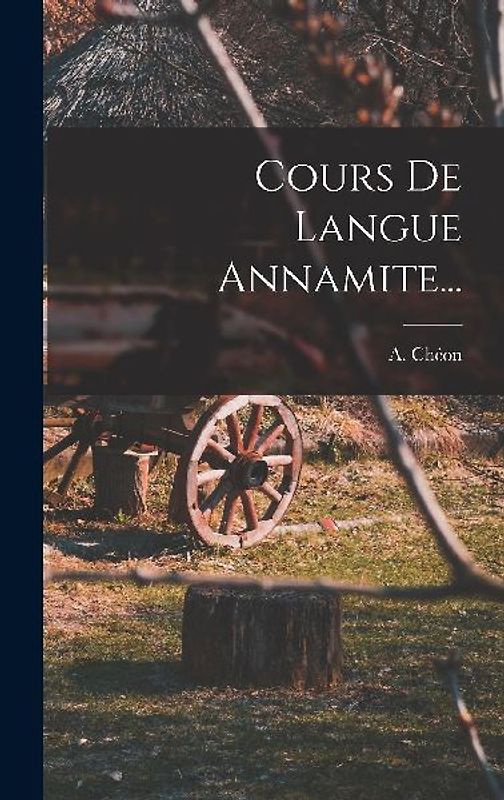 Cours De Langue Annamite...