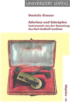 Aderlass und Schröpfen - Instrumente aus der Sammlung des Karl-Sudhoff-Instituts