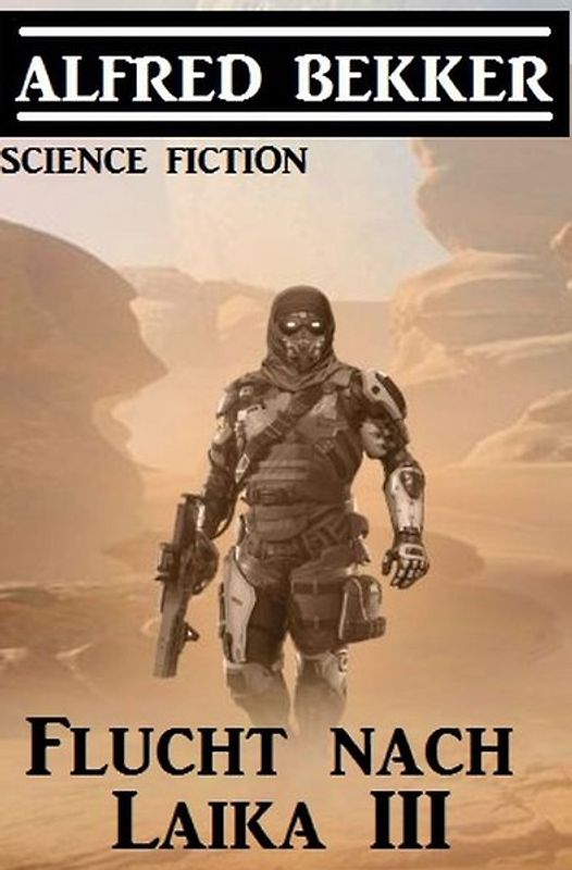 Flucht nach Laika III