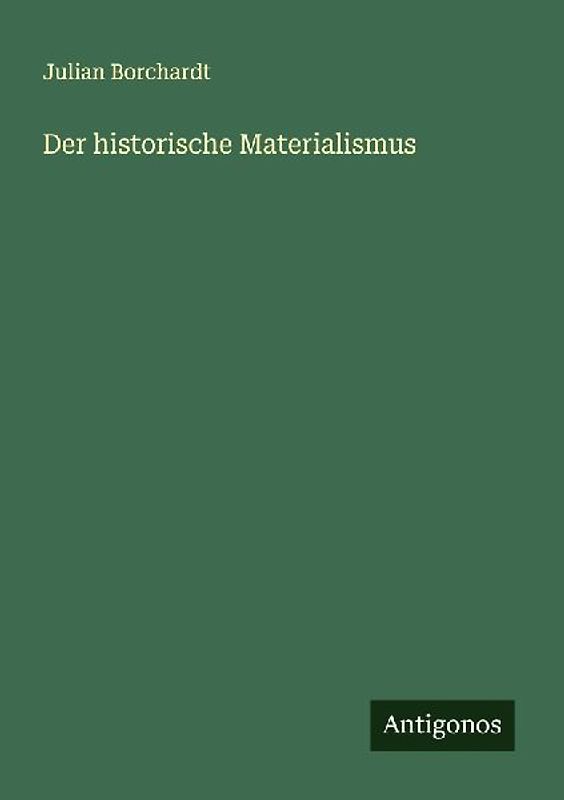 Der historische Materialismus