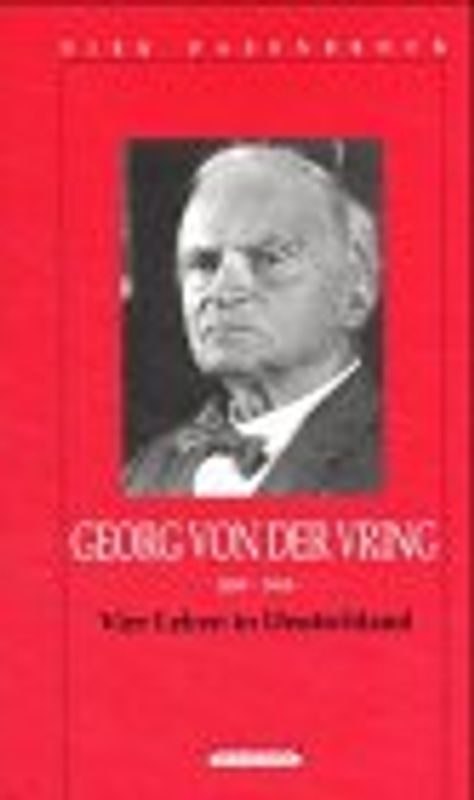 Georg von der Vring. Vier Leben in Deutschland