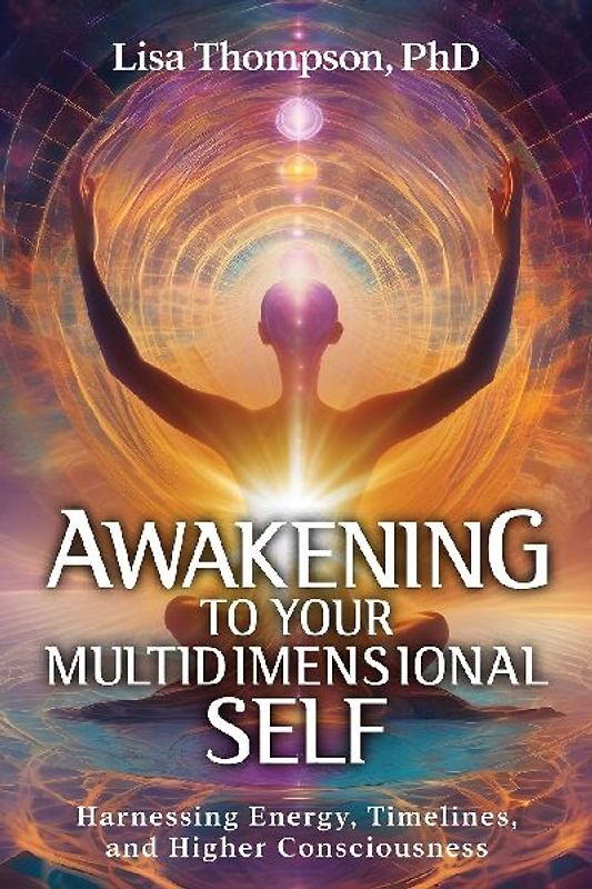 Awakening to Your Multidimensional Self