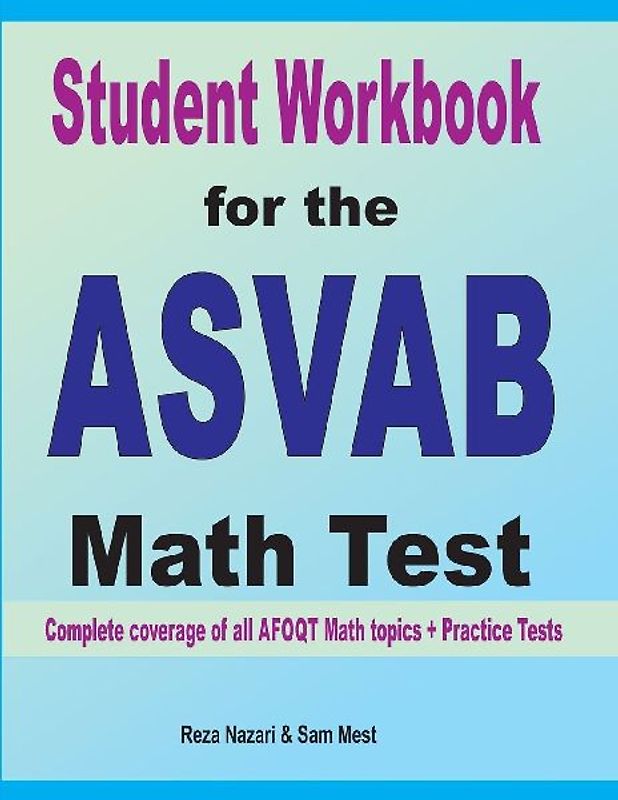 Student Workbook for the  ASVAB  Math Test