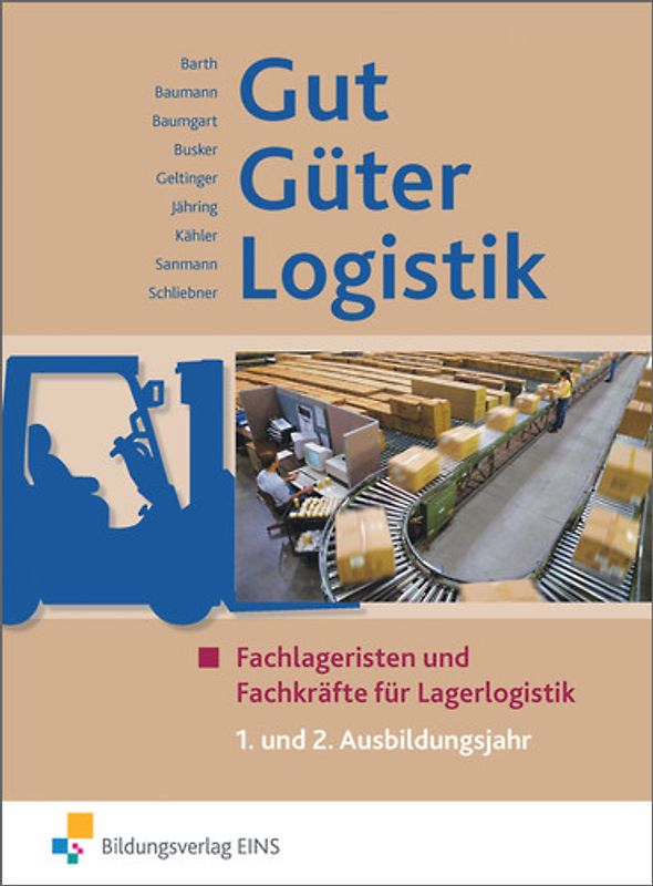 Gut - Güter - Logistik / Gut - Güter - Logistik: Fachlageristen und Fachkräfte für Lagerlogistik