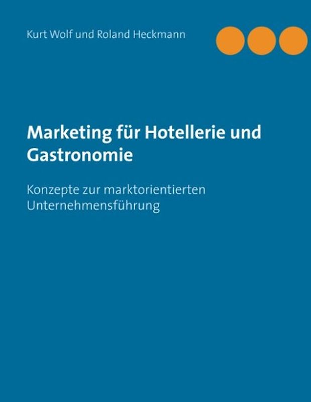 Marketing für Hotellerie und Gastronomie