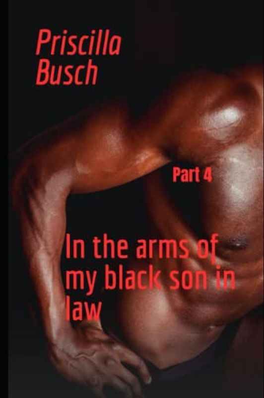 In the arms of my black son in law Part 4: On new paths