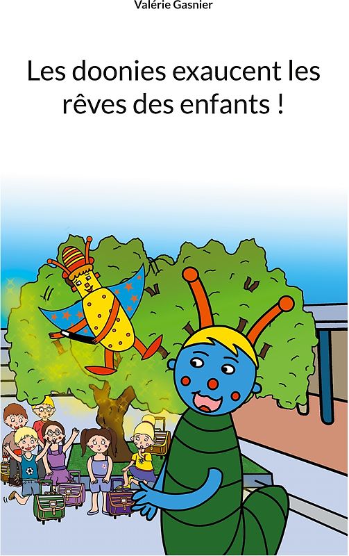 Les doonies exaucent les rêves des enfants !