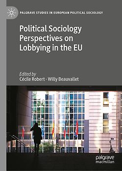 Political Sociology Perspectives on Lobbying in the EU
