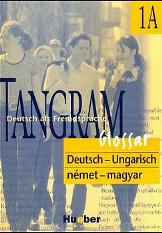 Tangram - Vierbändige Ausgabe. Deutsch als Fremdsprache / Tangram 1A