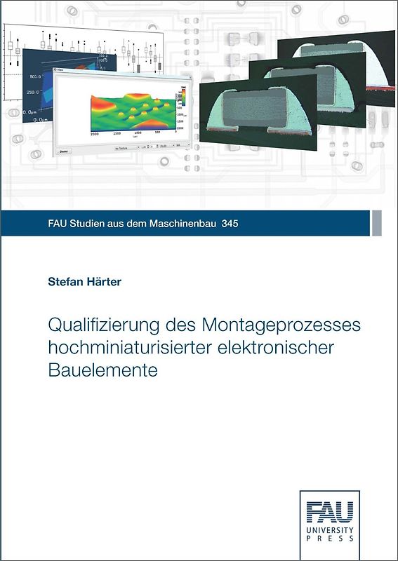 Qualifizierung des Montageprozesses hochminiaturisierter elektronischer Bauelemente