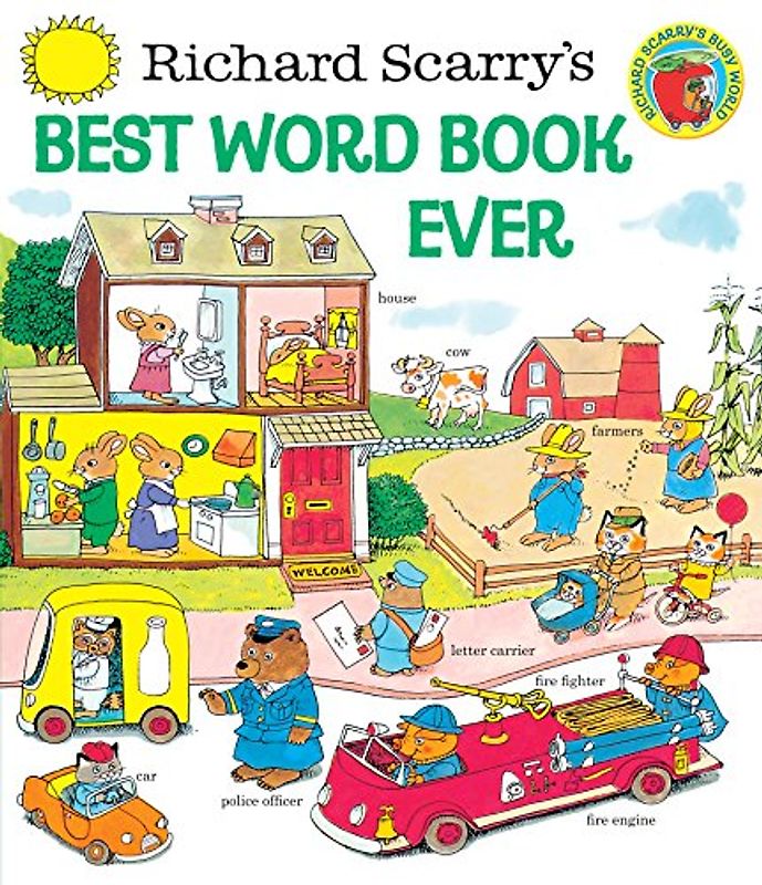 Richard Scarry's Best Word Book Ever - Richard Scarry