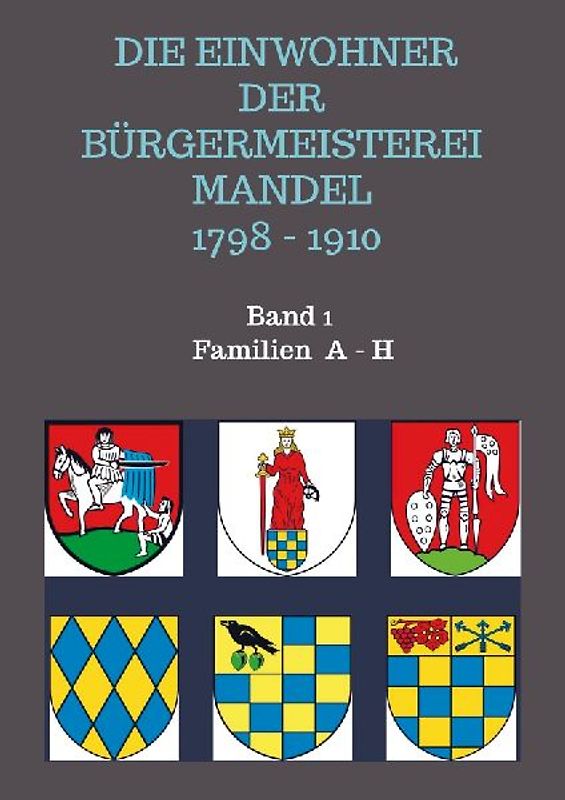 Die Einwohner der Bürgermeisterei Mandel 1798 - 1910