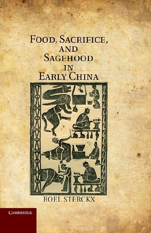 Food, Sacrifice, and Sagehood in Early China