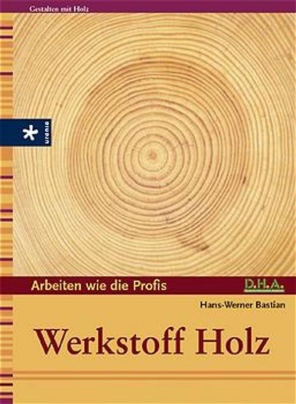 Werkstoff Holz