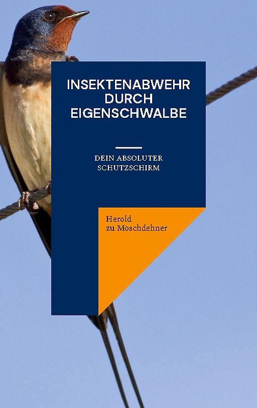 Insektenabwehr durch Eigenschwalbe