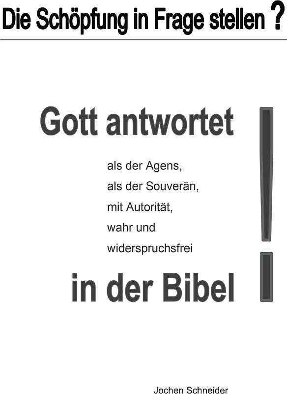 Die Schöpfung in Frage stellen?