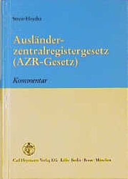 Ausländerzentralregistergesetz (AZR-Gesetz)