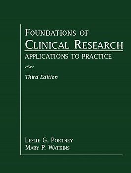 Foundations of Clinical Research: Applications to Practice - Leslie Gross Portney [3rd Edition]