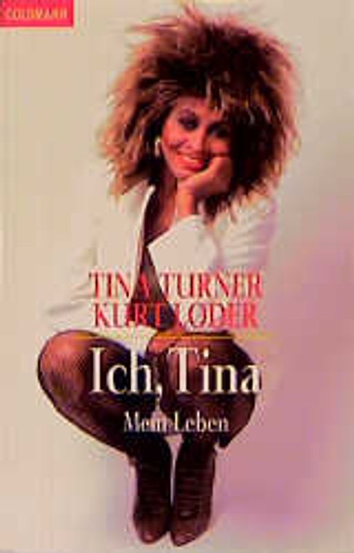 Ich, Tina. Mein Leben