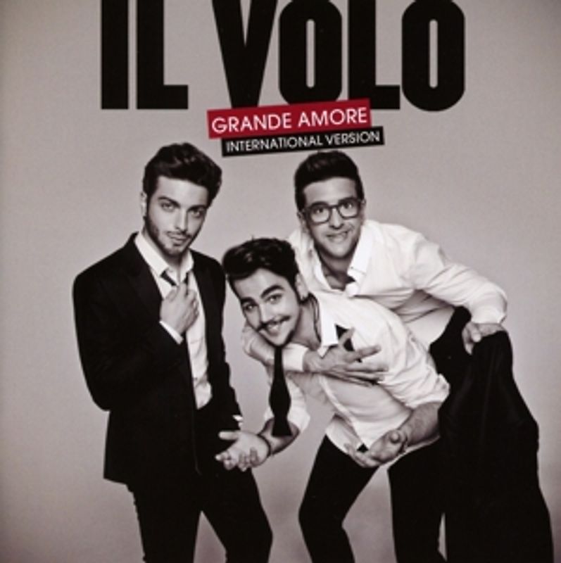 Il Volo - Grande amore