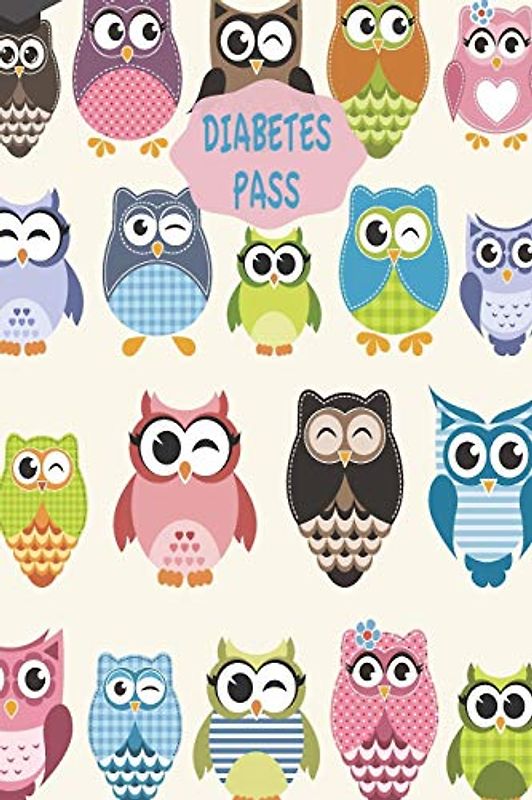 Diabetes Pass: Diabetes Tagebuch | Blutzucker und Insulin Tagebuch zum Eintragen für 2 Jahre | ca. A5 im Eulen Design