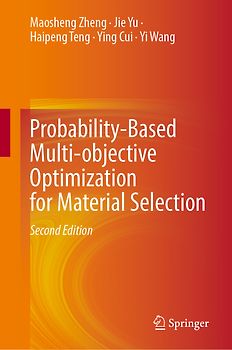 Probability-Based Multi-objective Optimization for Material Selection