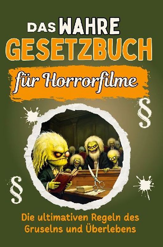 Das wahre Gesetzbuch für Horrorfilme