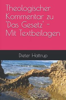 Theologischer Kommentar zu 'Das Gesetz' - Mit Textbeilagen