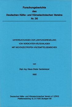 Untersuchungen zur Leistungsregelung von Verdichter-Kälteanlagen mit nichtazeotropen Kältemittelgemischen
