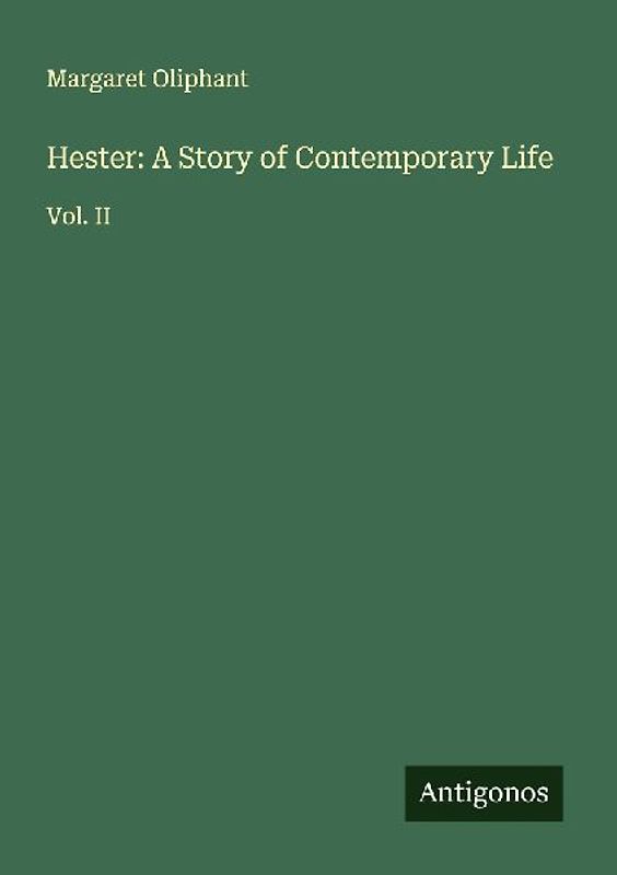 Hester: A Story of Contemporary Life