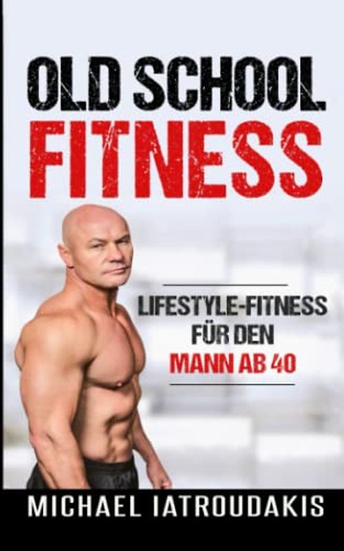 Old School-Fitness [Taschenbuch]