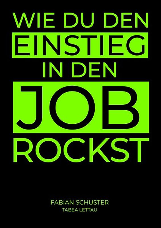 Wie du den Einstieg in den Job rockst