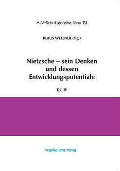 Nietzsche - sein Denken und dessen Entwicklungspotentiale
