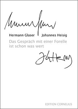 Das Gespräch mit einer Forelle ist schon was wert