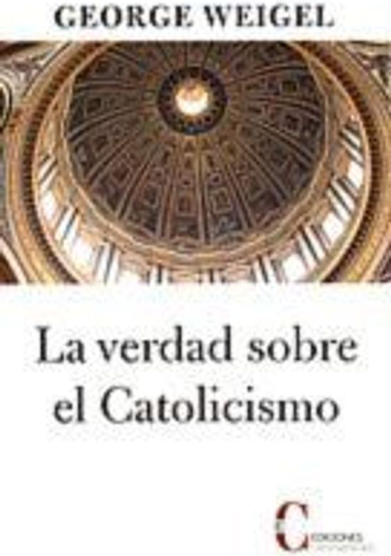La verdad sobre el catolicismo