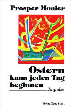 Ostern kann jeden Tag beginnen