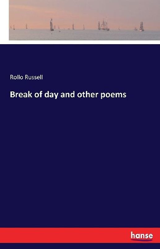 Break of day and other poems