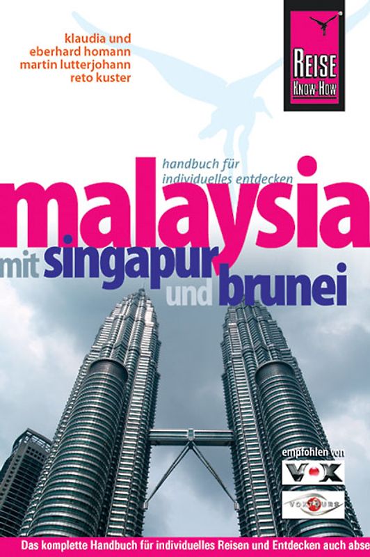 Malaysia mit Singapur und Brunei