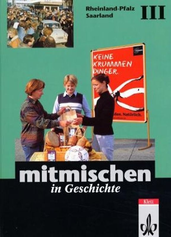 Mitmischen in Geschichte. Für Hauptschulen und regionale Schulen... / Schülerbuch 9. Schuljahr