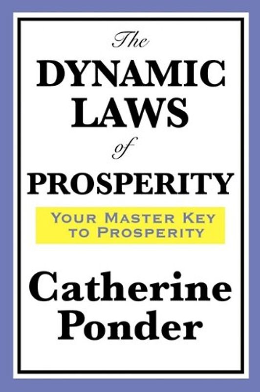 The Dynamic Laws of Prosperity - Ponder, Catherine